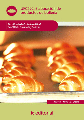 ELABORACION DE PRODUCTOS DE BOLLERIA UF0292