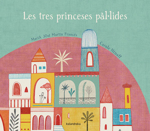 LES TRES PRINCESES PÁL-LIDES