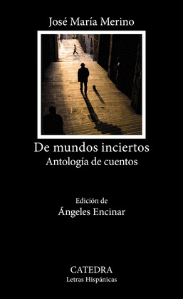 DE MUNDOS INCIERTOS. ANTOLOGÍA DE CUENTOS
