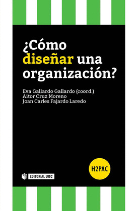 ¿COMO DISEÑAR UNA ORGANIZACION?