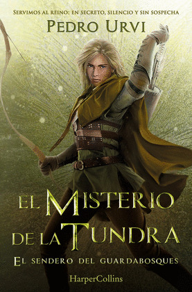 MISTERIO DE LA TUNDRA, EL (EL SENDERO DEL GUARDABOSQUES, LIBRO 3)