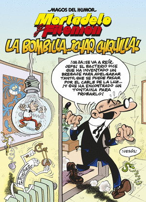 MAGOS DEL HUMOR MORTADELO: LA BOMBILLA... ¡CHAO, CHIQUILLA!