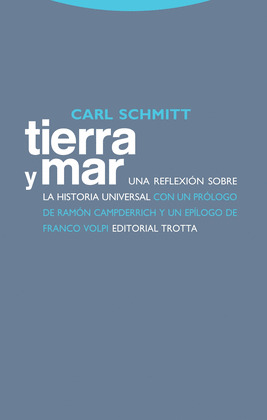 TIERRA Y MAR: UNA REFLEXIÓN SOBRE LA HISTORIA UNIVERSAL