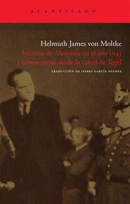 INFORME DE ALEMANIA EN EL AÑO 1943. ULTIMAS CARTAS DESDE LA CARCEL DE TEGEL
