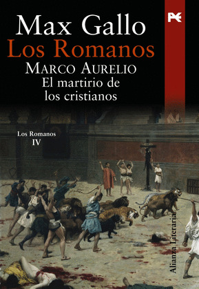 MARCO AURELIO. EL MARTIRIO DE LOS CRISTIANOS