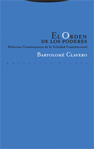 ORDEN DE LOS PODERES. HISTORIAS CONSTITUYENTES DE LA TRINIDAD CONSTITUCIONAL