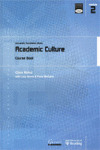 ACADEMIC CULTURE. COURSE BOOK  (UNIVERSITY FOUNDATION STUDY)