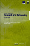 RESEARCH AND REFERENCING. COURSE BOOK (UNIVERSITY FOUNDATION STUDY)