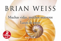 MUCHAS VIDAS, MUCHOS MAESTROS / LAZOS DE AMOR