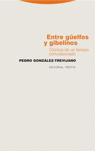 ENTRE GÜELFOS Y GIBELINOS
