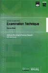 EXAMINATION TECHNIQUE. COURSE BOOK (UNIVERSITY FOUNDATION STUDY)