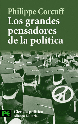 GRANDES PENSADORES DE LA POLÍTICA, LOS