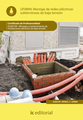 MONTAJE DE REDES ELÉCTRICAS SUBTERRÁNEAS DE BAJA TENSIÓN (AJUS. AL CERT. PROF. M