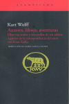 AUTORES, LIBROS, AVENTURAS (INCLUYE CORRESPONDENCIA CON KAFKA)