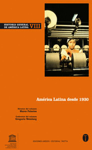 AMERICA LATINA DESDE 1930 (HISTORIA GENERAL DE AMERICA LATINA, 8)