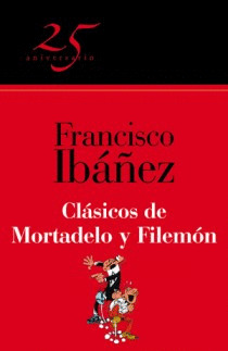 CLASICOS DE MORTADELO Y FILEMÓN (25º ANIVERSARIO)