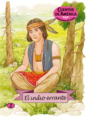 INDIO ERRANTE, EL/2 CUENTOS DE AMERICA