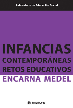 INFANCIAS CONTEMPORANEAS. RETOS EDUCATIVOS