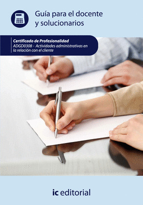 ACTIVIDADES ADMINISTRATIVAS EN LA RELACIÓN CON EL CLIENTE