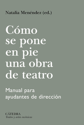 CÓMO SE PONE EN PIE UNA OBRA DE TEATRO