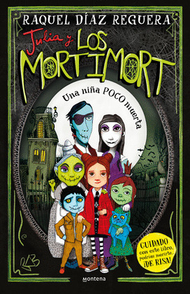 NIÑA POCO MUERTA, UNA (JULIA Y LOS MORTIMORT 1)