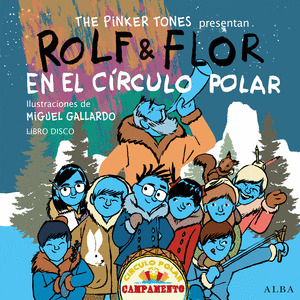 ROLF & FLOR EN EL CIRCULO POLAR / FLOR & ROLF IN THE ARTIC CIRCLE (CD BOOK)