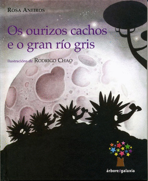 OURIZOS CACHOS E O GRAN RÍO GRIS, OS