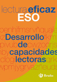 E.S.O.-LECTURA EFICAZ (2005). DESARROLLO CAPACIDADES LECTORA
