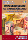 IMPUESTO SOBRE EL VALOR AÑADIDO. MANUAL PRACTICO