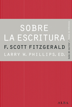 SOBRE LA ESCRITURA. FRANCIS SCOTT FITZGERALD