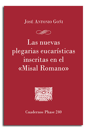 NUEVAS PLEGARIAS EUCARISTICAS INSCRITAS EN EL 'MISAL ROMANO', LAS