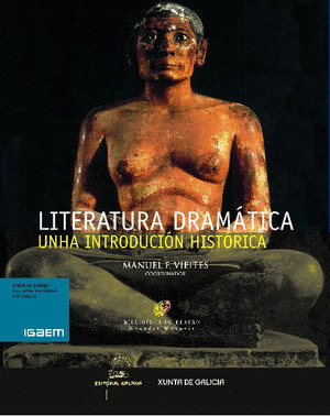 LITERATURA DRAMATICA. UNHA INTRODUCCION  HISTORICA