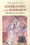 ESPERANDO A LOS BARBAROS