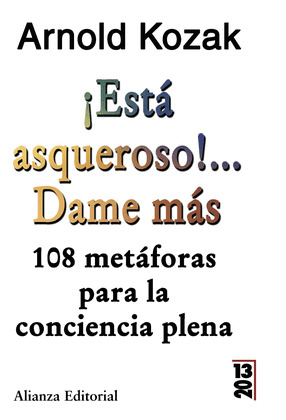 ¡ESTÁ ASQUEROSO!... DAME MÁS