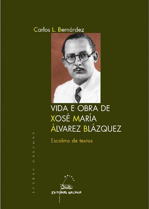 VIDA E OBRA DE XOSE MARIA ALVAREZ BLAZQUEZ. ESCOLMA DE TEXOS(08)