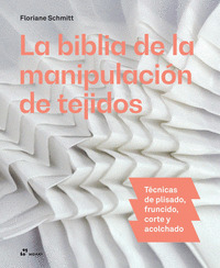 LA BIBLIA DE MANIPULACIÓN DE TEJIDOS