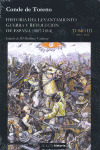 HISTORIA (TOMO III) DEL LEVANTAMIENTO, GUERRA Y REVOLUCION DE ESPAÑA (1807-1814)