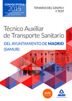 TECNICOS AUXILIARES TRANSPORTE SANITARIO MADRID VOL 1
