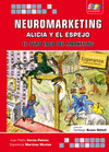 NEUROMARKETING: ALICIA Y EL ESPEJO