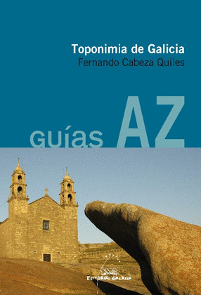 TOPONIMIA DE GALICIA (GUIAS AZ)
