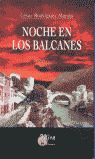 NOCHE EN LOS BALCANES