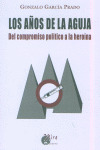 AÑOS DE LA AGUJA, LOS