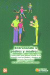 ENTRENANDO A PADRES Y MADRES