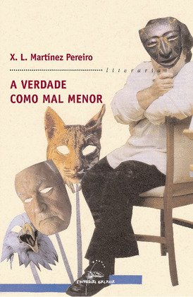 VERDADE COMO MAL MENOR, A (PREMIO NAR.BREVE REPSOL YPF 2008)