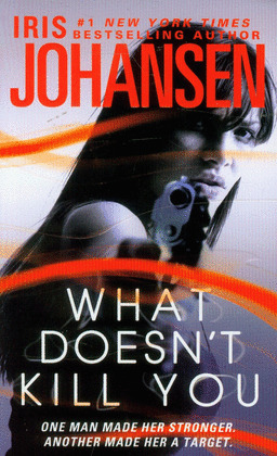 WHAT DOESN'T KILL YOU