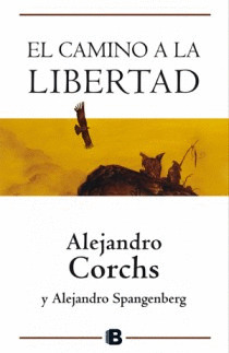 CAMINO A LA LIBERTAD, EL