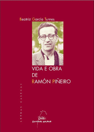 VIDA E OBRA DE RAMON PIÑEIRO (LETRAS 2009)