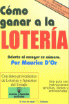 COMO GANAR EN LA LOTERIA