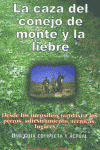 CAZA DEL CONEJO DE MONTE Y LA LIEBRE, LA
