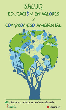 SALUD, EDUCACION EN VALORES Y COMPROMISO AMBIENTAL